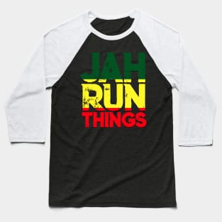 Jah Run Things Rasta Reggae Rastafari Baseball T-Shirt